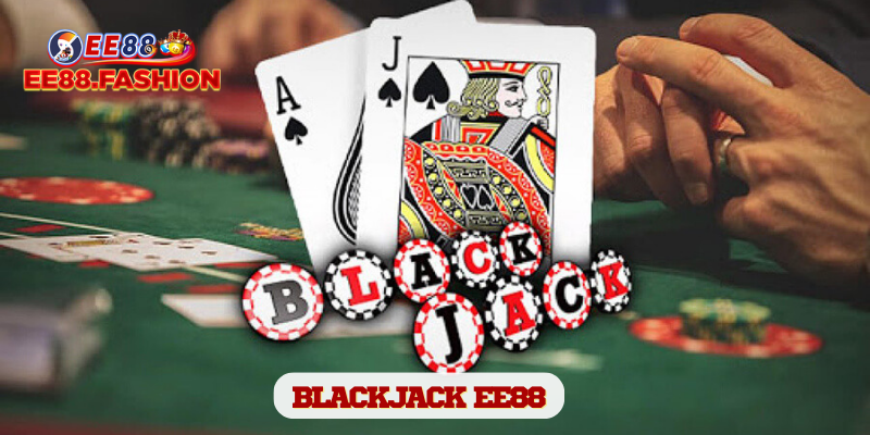 Blackjack tại nhà cái EE88
